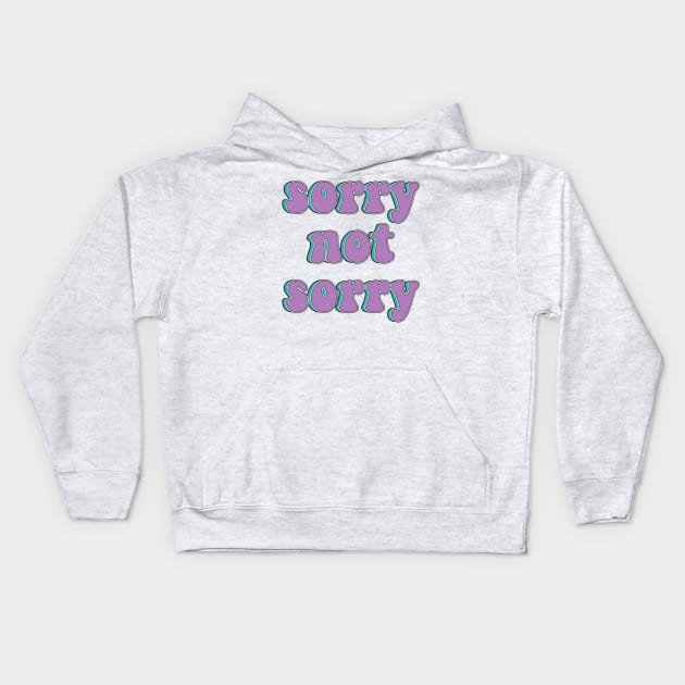 SIX Broadway - Sorry Not Sorry Kids Hoodie by baranskini